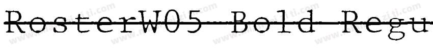 RosterW05-Bold Regul字体转换